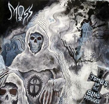 Tombs of the blind drugged - Moss