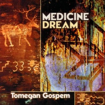 Tomegan gospem - MEDICINE DREAM