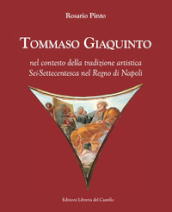 Tommaso Giaquinto nel contesto della tradizione artistica sei-settecentesca nel Regno di Napoli