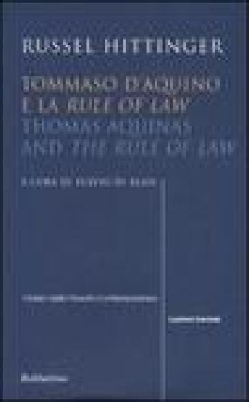 Tommaso d'Aquino e la «Rule of law»-Thomas Aquinas and «The rule of law» - Russel Hittinger