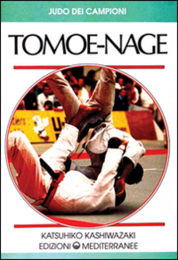 Tomoe-nage - Katsuhiko Kashiwazki