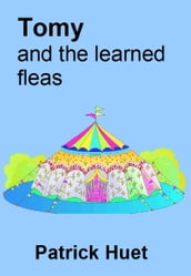 Tomy And The Learned Fleas
