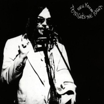 Tonight's the night - Neil Young