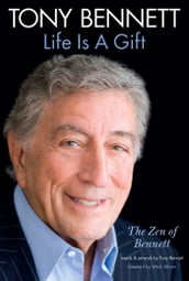 Tony Bennett: Life is A Gift