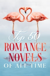 Top 50 Classic Romance Novels of all Time