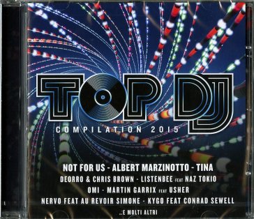 Top dj compilation 2015 - AA.VV. Artisti Vari