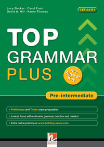 Top grammar plus. Pre-intermediate. Student's Book. With answer keys. Per le Scuole superiori. Con espansione online - Lucy Becker