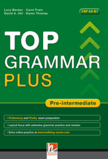 Top grammar plus. Pre-intermediate. Student's Book. Per le Scuole superiori. Con espansione online - Lucy Becker