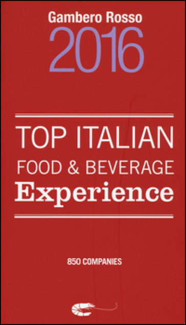 Top italian food & beverage experience 2016