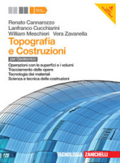 Topografia e costruzioni. Per le Scuole superiori. Con e-book. Con espansione online