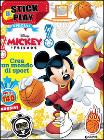 Topolino. Crea un mondo di sport. Mickey&friends. Stick & play special. Con adesivi. Ediz. illustrata