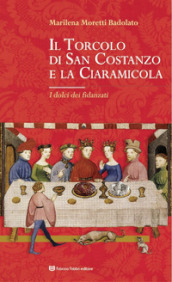 Il Torcolo di San Costanzo e la Ciaramicola. I dolci dei fidanzati