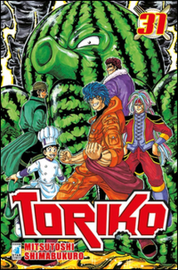 Toriko. 31. - Mitsutoshi Shimabukuro