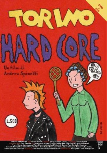 Torino hardcore + Crunch (2 DVD)(+CD) - Andrea Spinelli