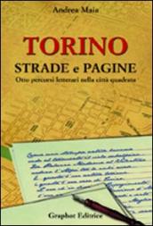 Torino strade e pagine. Otto percorsi letterari nella città quadrata