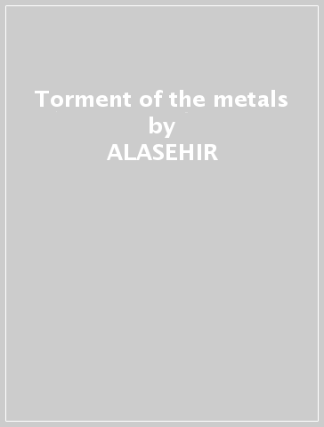 Torment of the metals - ALASEHIR