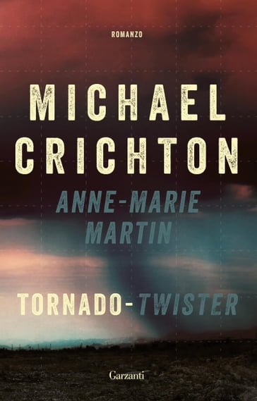 Tornado Twister - Michael Crichton - Anne-Marie Martin