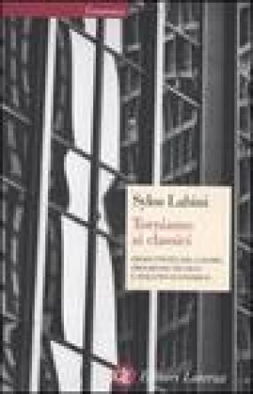 Torniamo ai classici. Produttività del lavoro, progresso tecnico e sviluppo economico - Paolo Sylos Labini