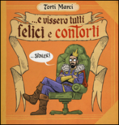 Torti marci. 1: E vissero tutti felici e contorti