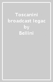 Toscanini broadcast legac