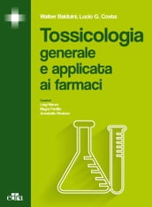 Tossicologia generale e applicata ai farmaci