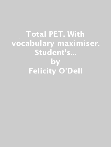 Total PET. With vocabulary maximiser. Student's book. Con CD-ROM - Felicity O