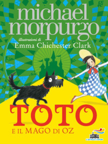 Toto e il Mago di Oz - Michael Morpurgo