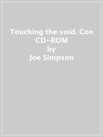 Touching the void. Con CD-ROM - Joe Simpson