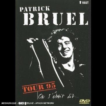 Tour 95 - Patrick Bruel