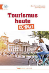 Tourismus heute kompakt. Per gli Ist. alberghieri. Con e-book. Con espansione online
