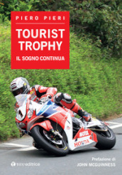 Tourist Trophy. Il sogno continua