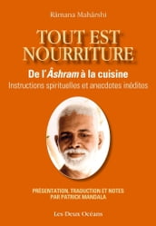 Tout est nourriture - De l Âshram à la cuisine