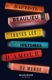 Toutes les histoires d amour du monde