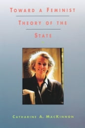 Toward a Feminist Theory of the State