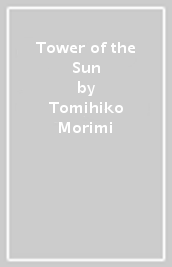 Tower of the Sun