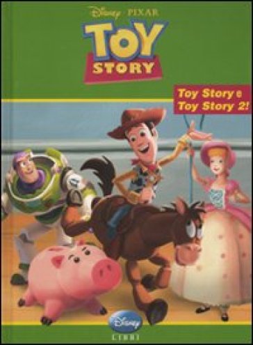 Toy story. Con le storie di Toy story 1 e Toy story 2