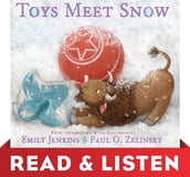 Toys Meet Snow: Read & Listen Edition