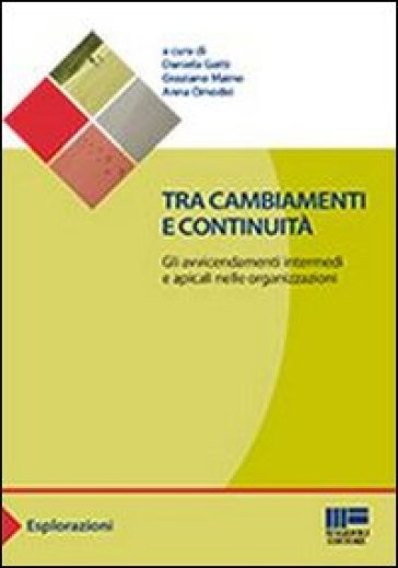 Tra cambiamenti e continuità - Daniela Gatti - Graziano Maino - Anna Omodei