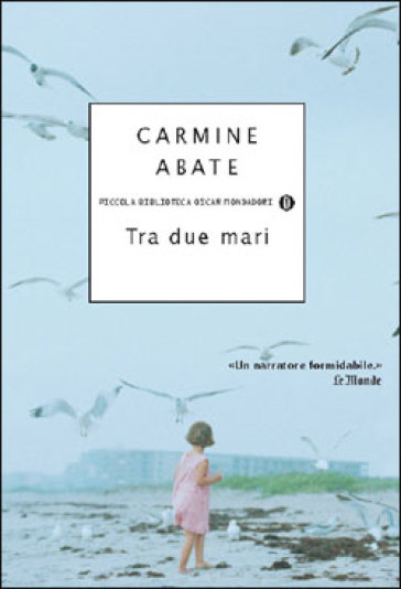 Tra due mari - Carmine Abate