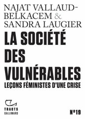 Tracts (N°19) - La Société des vulnérables. Leçons féministes d une crise