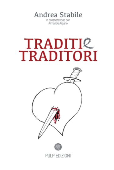 Traditi e traditori - Andrea Stabile