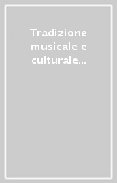 Tradizione musicale e culturale in Abruzzo