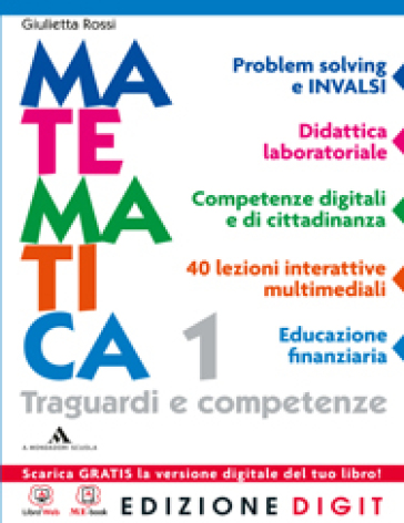 Traguardi e competenze. Matematica facile. Per la Scuola media. 1. - Giulietta Rossi