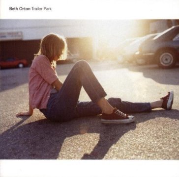 Trailer park - Beth Orton