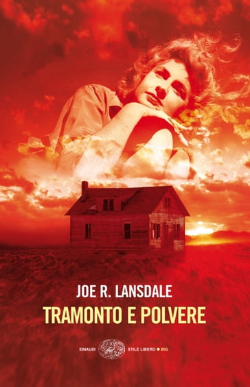 Tramonto e polvere - Joe R. Lansdale