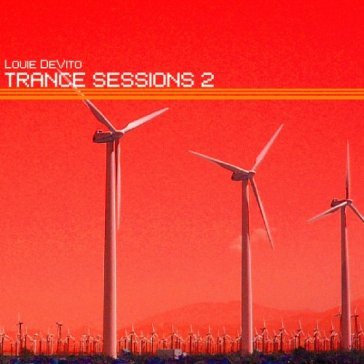 Trance sessions 2 - LOUIE DEVITO