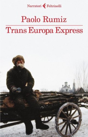 Trans Europa Express - Paolo Rumiz