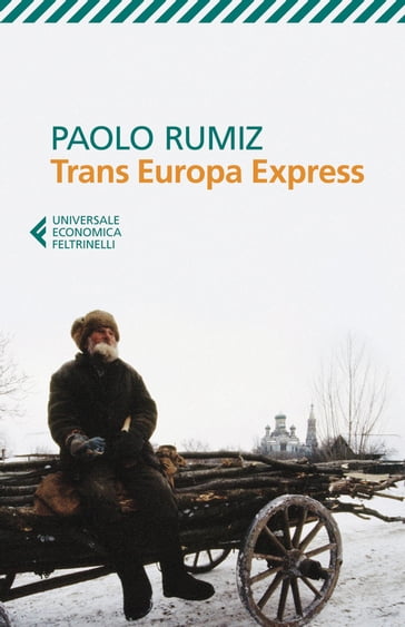 Trans Europa Express - Paolo Rumiz