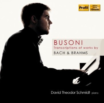 Transcriptions - Ferruccio Busoni - Johann Sebastian Bach - Johannes Brahms