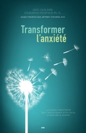 Transformer l anxiété